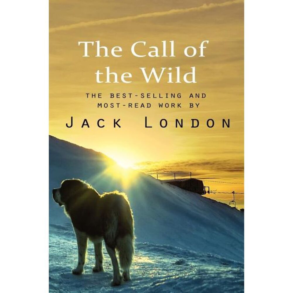 The Call of the Wild -- Jack London